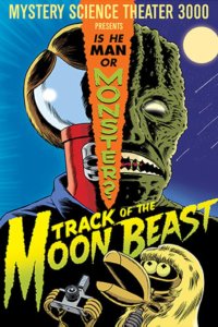 Mystery Science Theater 3000 – S11E07 – Track of the Moon Beast