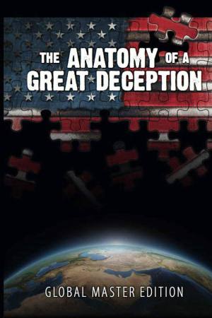 The Anatomy of a Great Deception