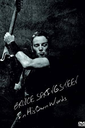 Bruce Springsteen: In His Own Words