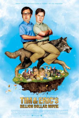 Tim and Eric’s Billion Dollar Movie