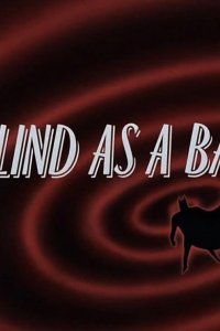 Batman: The Animated Series – S01E54 – Blind as a Bat