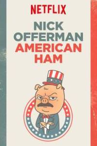 Nick Offerman: American Ham