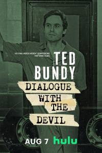 Ted Bundy: Dialogue with the Devil