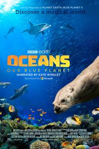 Oceans: Our Blue Planet