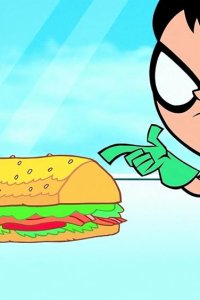 Teen Titans Go! – S01E01 – Legendary Sandwich
