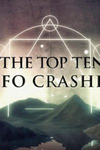 Ancient Aliens – S21E03 – The Top Ten UFO Crashes