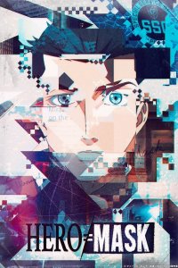 Hero Mask – S01E10 – Episode #1.10