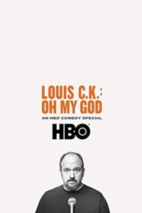 Louis C.K. Oh My God
