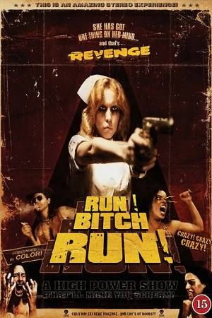 Run! Bitch Run!