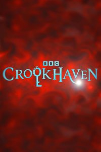 Crookhaven Season 1 Episode 1