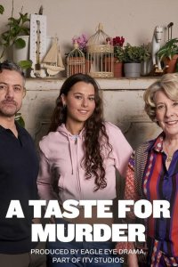 A Taste for Murder – S01E01 – Episode #1.1