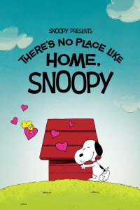 Snoopy Presents: There’s No Place Like Home, Snoopy