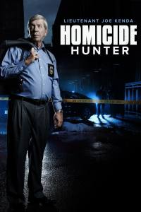 Homicide Hunter: Lt. Joe Kenda