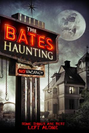 The Bates Haunting
