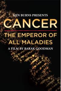 Cancer: The Emperor of All Maladies
