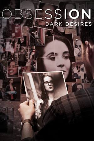 Obsession: Dark Desires