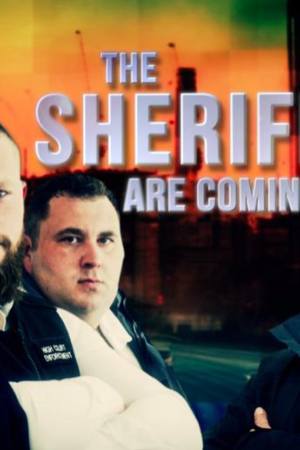 The Sheriffs Are Coming