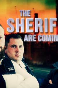 The Sheriffs Are Coming