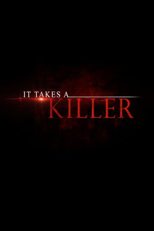 It Takes a Killer