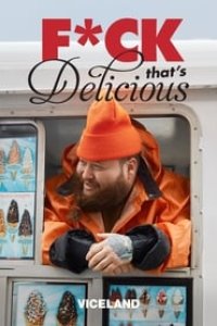 F*ck That\’s Delicious Season 1 Episode 1