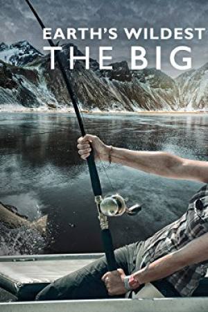 Earth’s Wildest Waters: The Big Fish