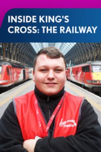 Inside King\’s Cross: The Railway Season 1 Episode 2