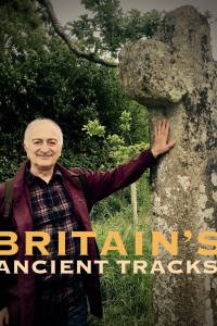 Britain’s Ancient Tracks with Tony Robinson