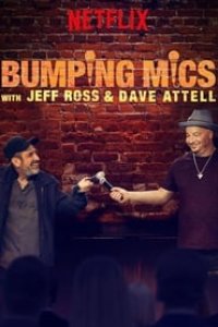 Bumping Mics with Jeff Ross & Dave Attell Season 1 Episode 1