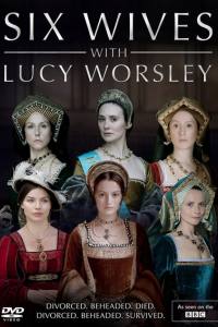 Six Wives with Lucy Worsley