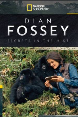 Dian Fossey: Secrets in the Mist