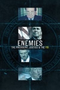 Enemies: The President, Justice & the FBI Season 1 Episode 2
