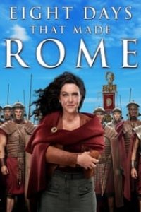 8 Days That Made Rome Season 1 Episode 4