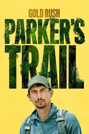 Gold Rush: Parker’s Trail
