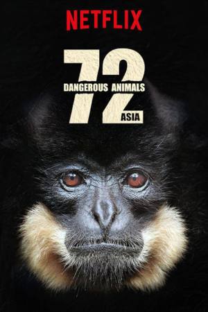 72 Dangerous Animals – Asia