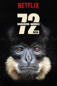 72 Dangerous Animals – Asia