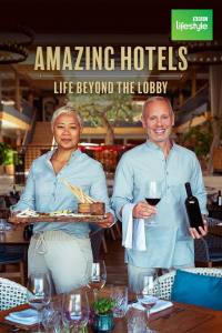 Amazing Hotels: Life Beyond the Lobby