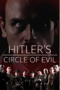 Hitler’s Circle of Evil