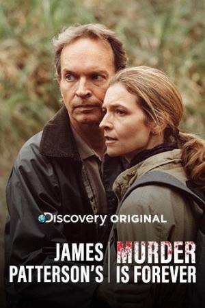 James Patterson’s Murder Is Forever