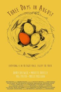 Three Days in August