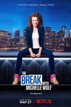The Break with Michelle Wolf