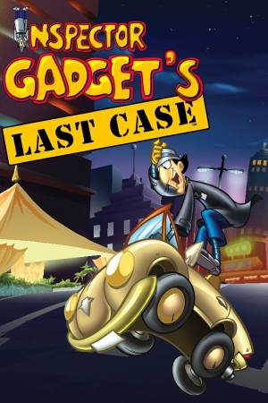 Inspector Gadget’s Last Case: Claw’s Revenge