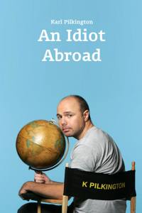 An Idiot Abroad