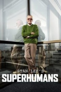 Stan Lee's Superhumans Season 3 Episode 7