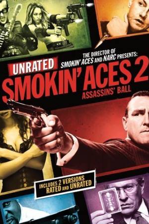 Smokin’ Aces 2: Assassins’ Ball
