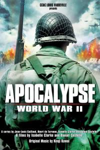 Apocalypse: La 2ème guerre mondiale