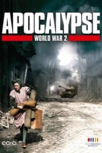 Apocalypse: The Second World War Season 1 Episode 6