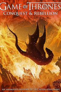 Game of Thrones Conquest & Rebellion: An Animated History of the Seven Kingdoms