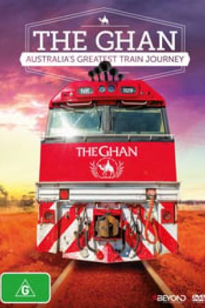 The Ghan: Australia’s Greatest Train Journey