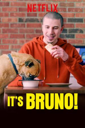 It’s Bruno!