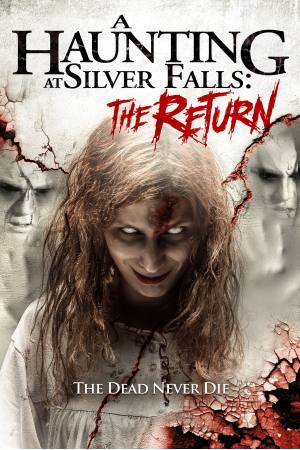 A Haunting at Silver Falls: The Return